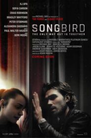 Songbird filmini full izle